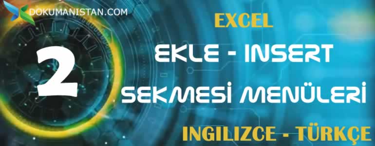 Excel Ekle - Insert Sekmesi İngilizce Türkçe Karşılıkları