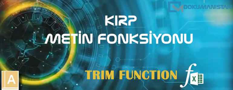 Excel KIRP - TRIM Metin Fonksiyonu